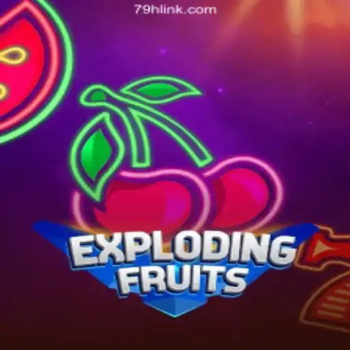 ExplodingFruits: Dive into the Thrilling World of 79H.COM's Official Slots Brasil #1