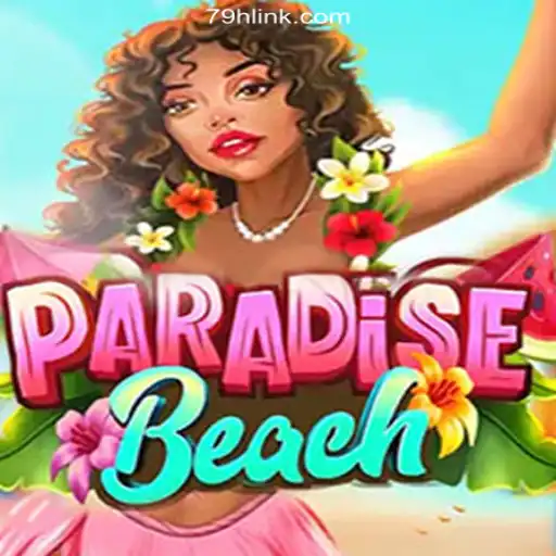 Experience the Thrills of ParadiseBeach on 79H.COM Platform-Oficial Slots Brasil #1